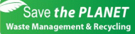 Save the Planet - Waste Management, Recycling, Environment